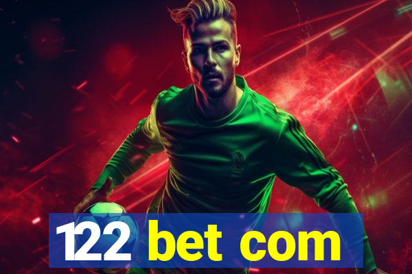 122 bet com